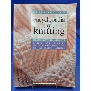 Donna Kooler Encyclopedia of Knitting 2004 Leisure Arts Softcover